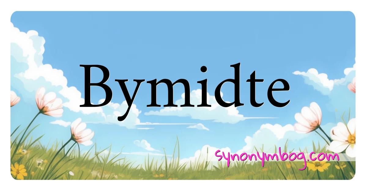 Bymidte synonymer krydsord betyder forklaring og brug