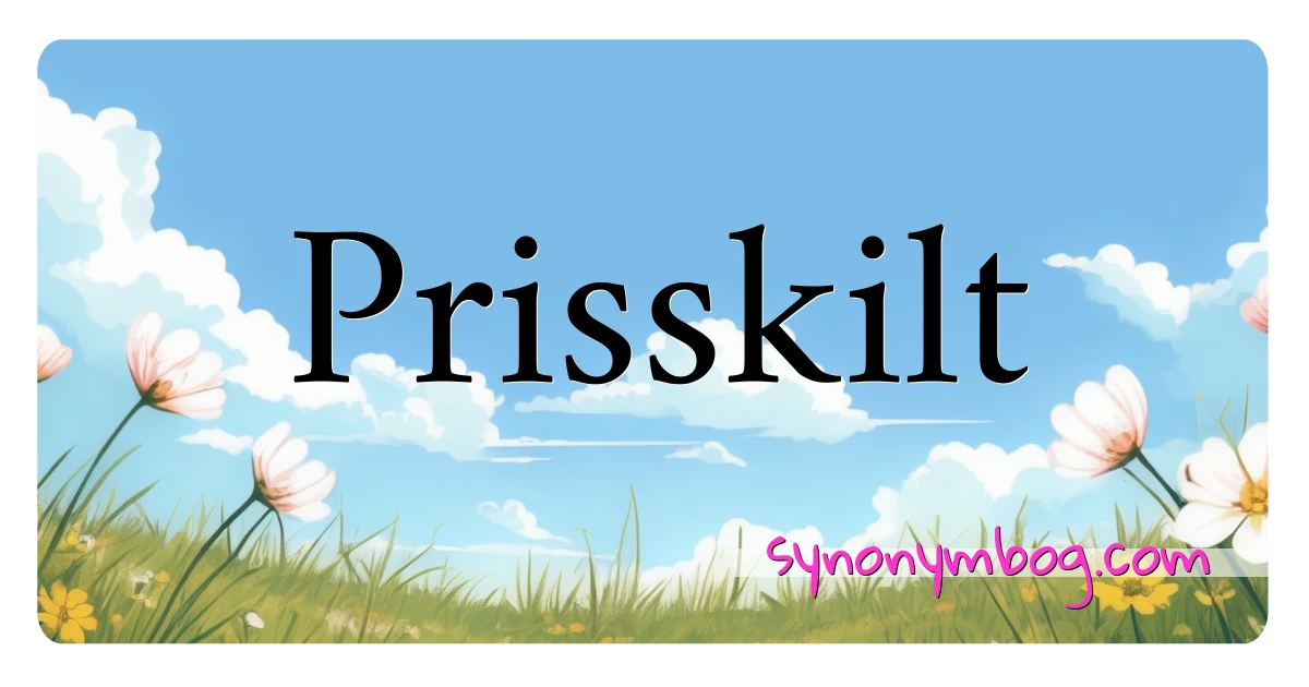 Prisskilt synonymer krydsord betyder forklaring og brug