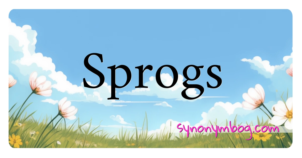 Sprogs synonymer krydsord betyder forklaring og brug