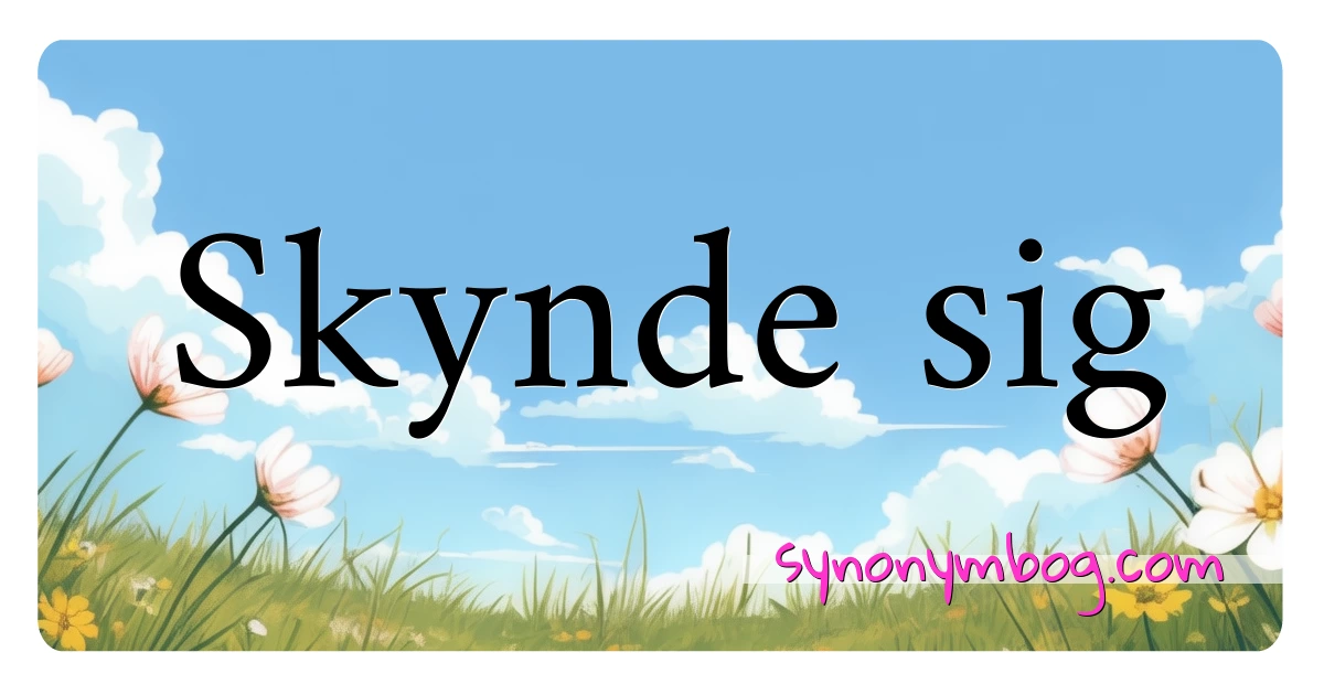 Skynde sig synonymer krydsord betyder forklaring og brug