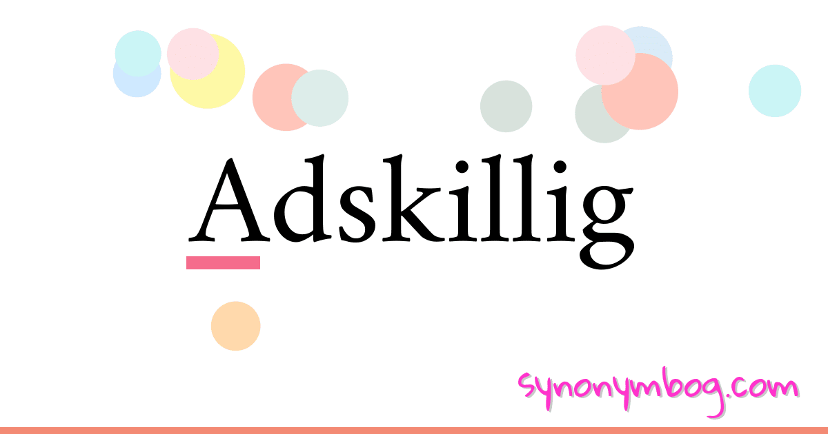 Adskillig synonymer krydsord betyder forklaring og brug
