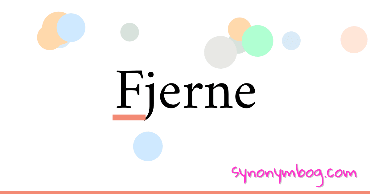 Fjerne synonymer krydsord betyder forklaring og brug