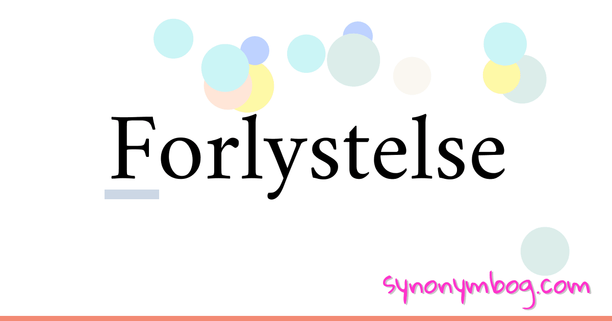 Forlystelse synonymer krydsord betyder forklaring og brug