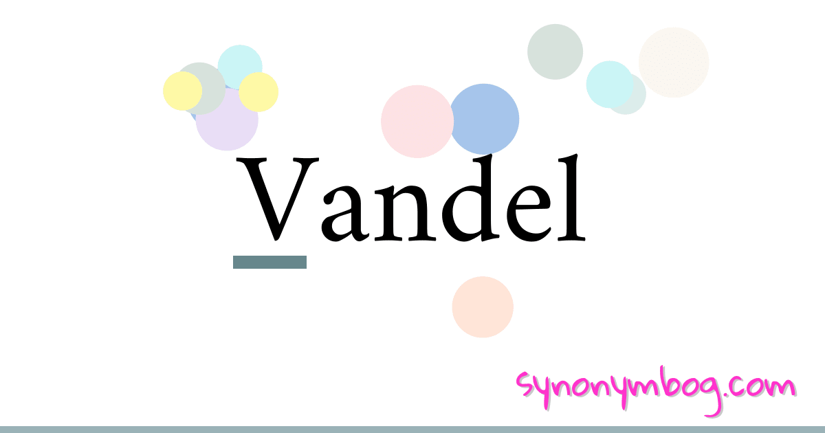 Vandel synonymer krydsord betyder forklaring og brug