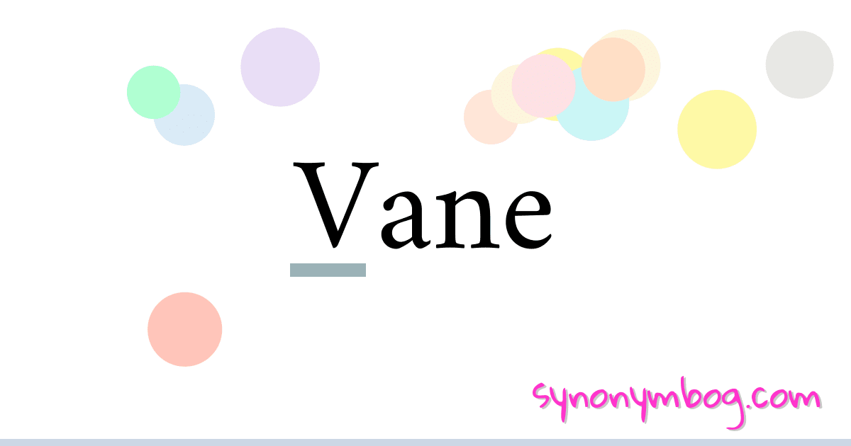 Vane synonymer krydsord betyder forklaring og brug