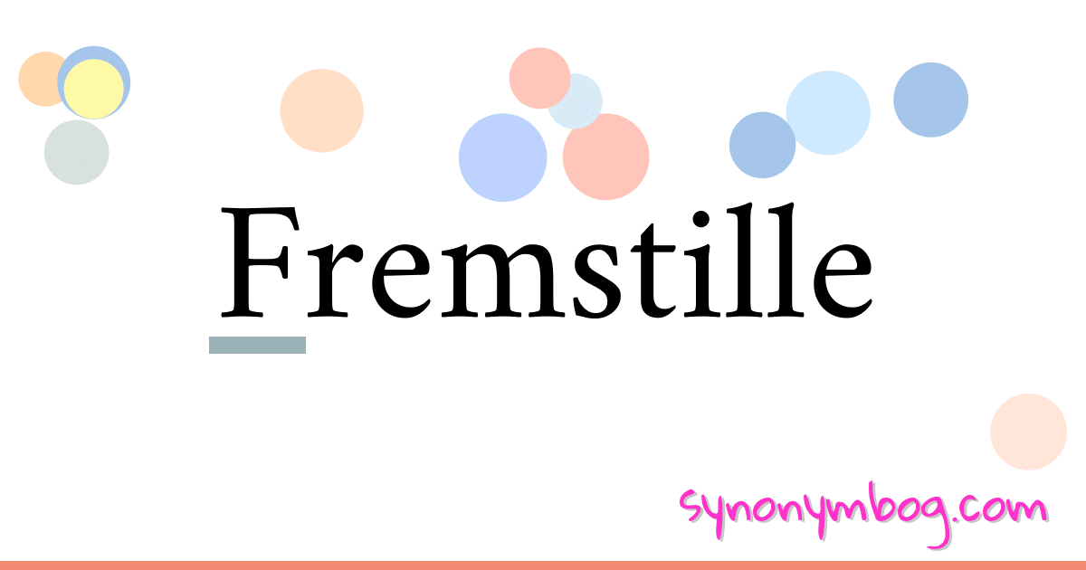 Fremstille synonymer krydsord betyder forklaring og brug