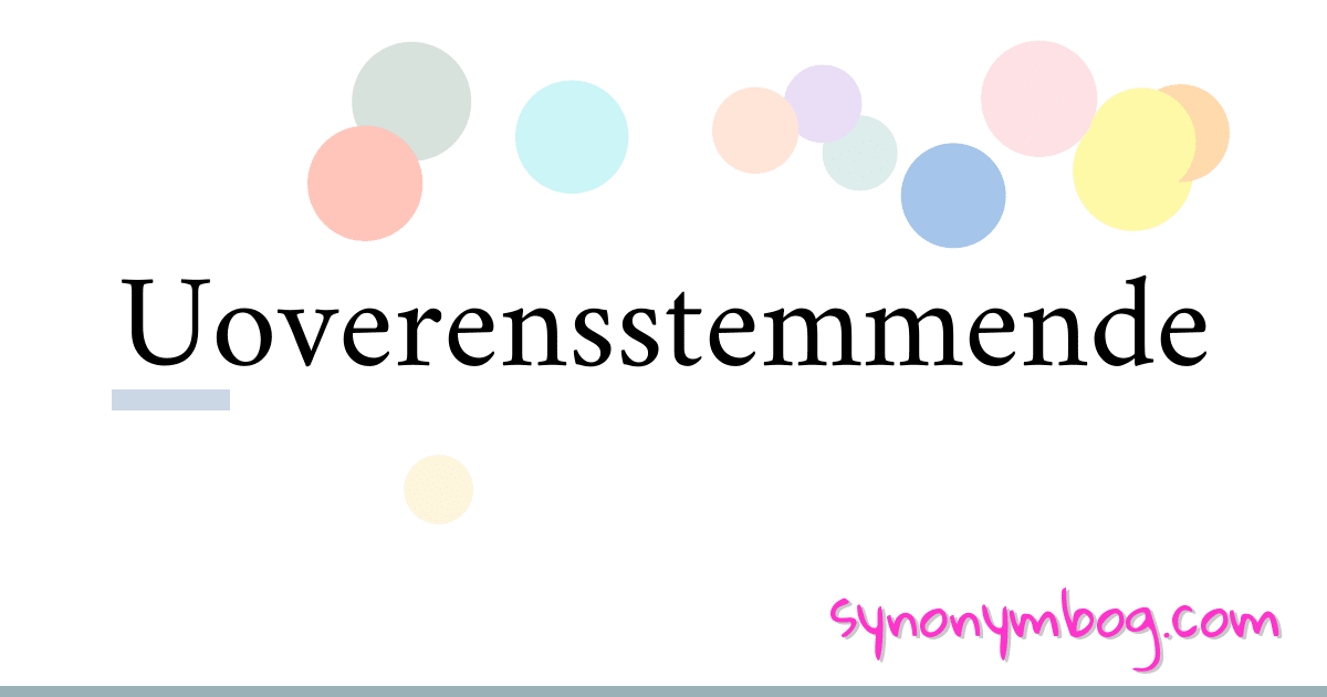 Uoverensstemmende synonymer krydsord betyder forklaring og brug