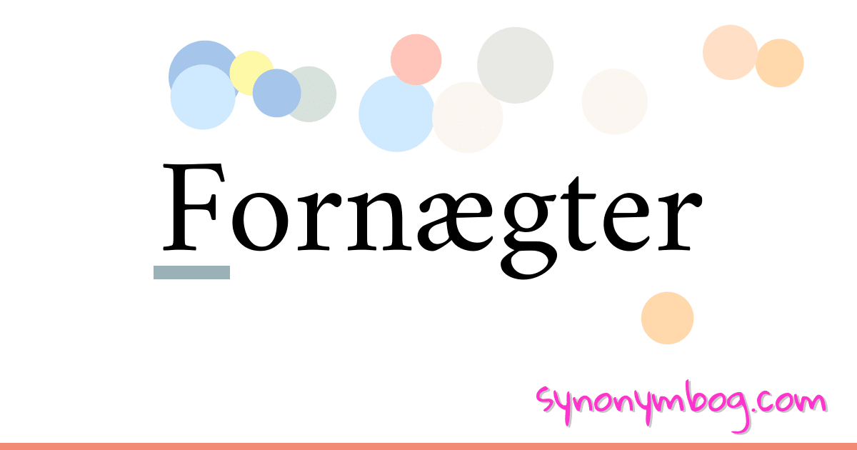 Fornægter synonymer krydsord betyder forklaring og brug