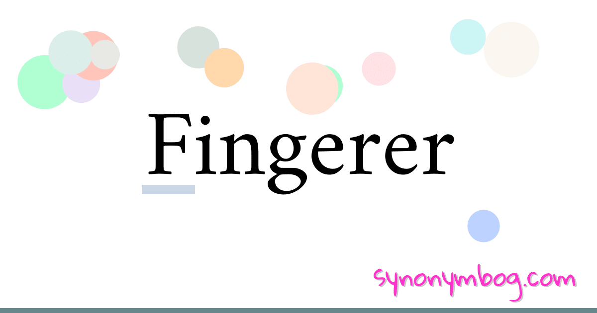 Fingerer synonymer krydsord betyder forklaring og brug