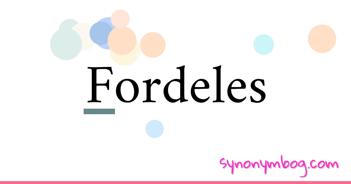 Fordeles synonymer krydsord betyder forklaring og brug