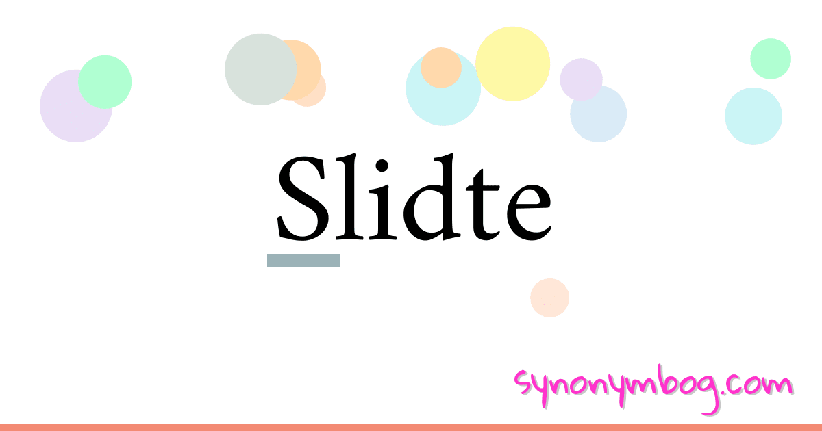 Slidte synonymer krydsord betyder forklaring og brug