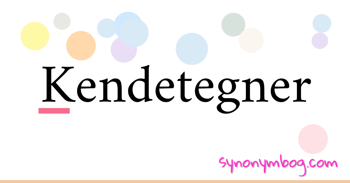 Kendetegner synonymer krydsord betyder forklaring og brug