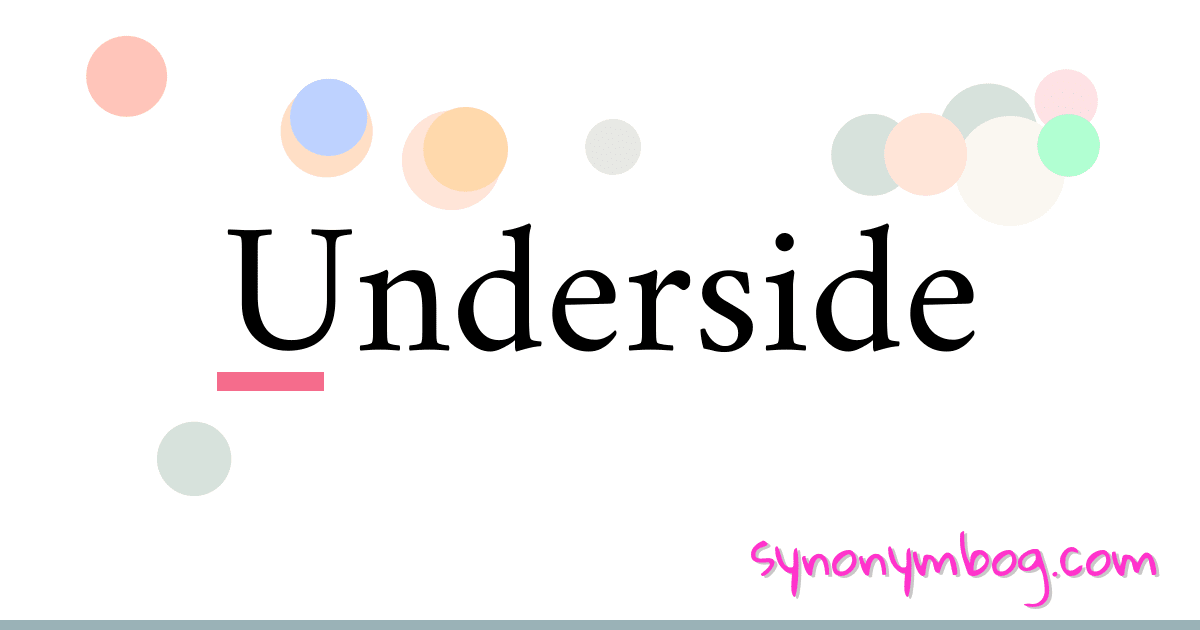 Underside meaning deals