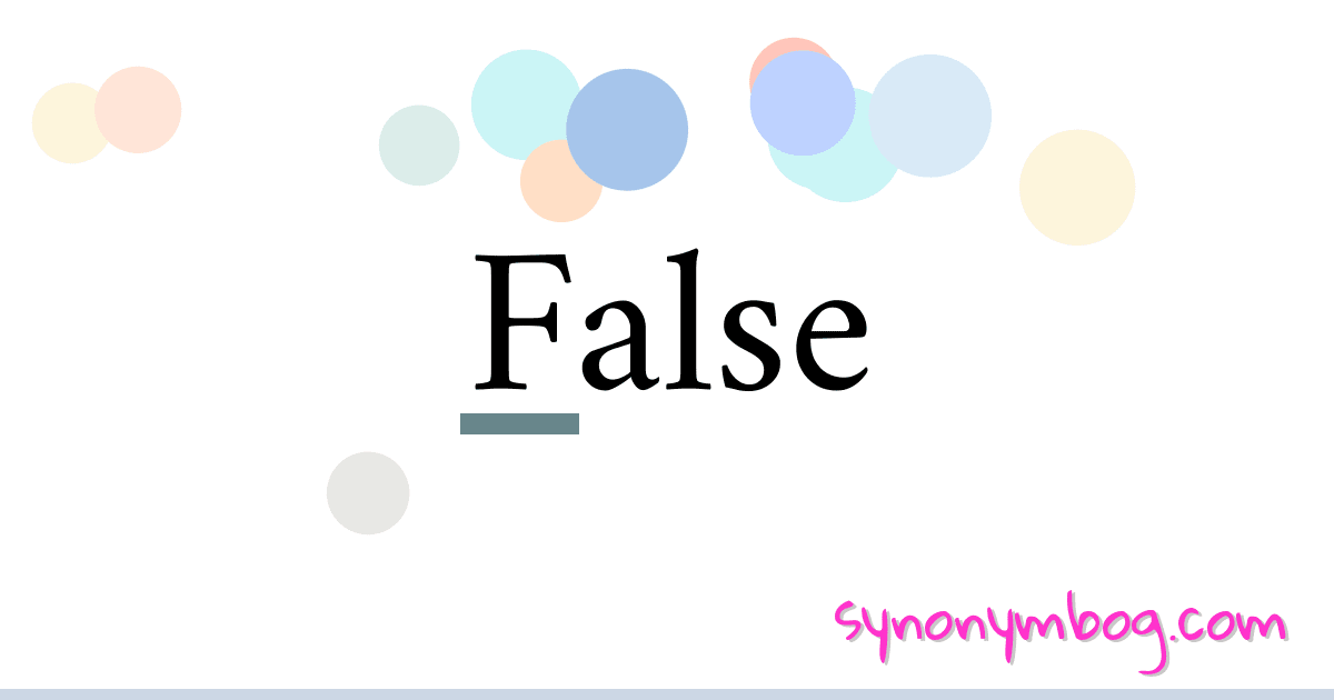 False synonymer krydsord betyder forklaring og brug