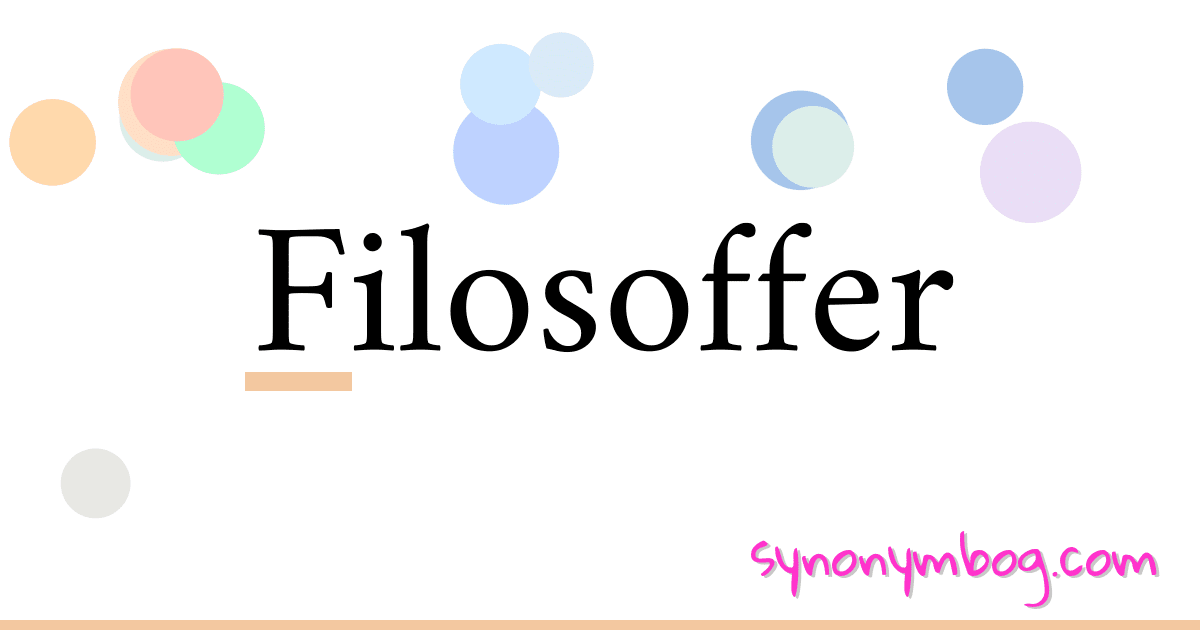 Filosoffer synonymer krydsord betyder forklaring og brug