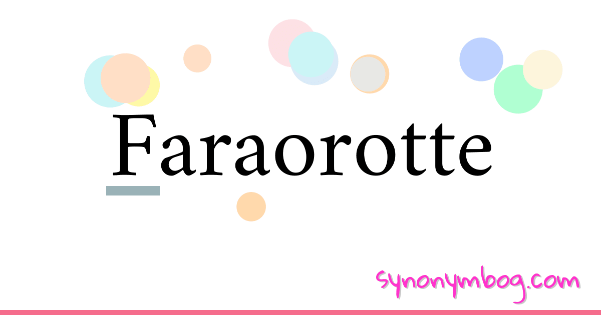 Faraorotte synonymer krydsord betyder forklaring og brug