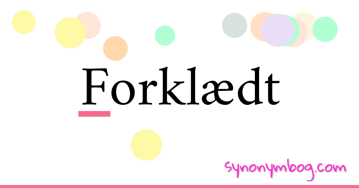 Forklædt synonymer krydsord betyder forklaring og brug
