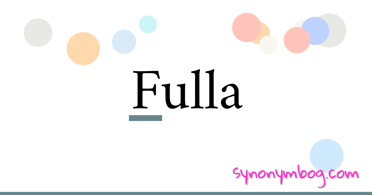 Fulla synonymer krydsord betyder forklaring og brug