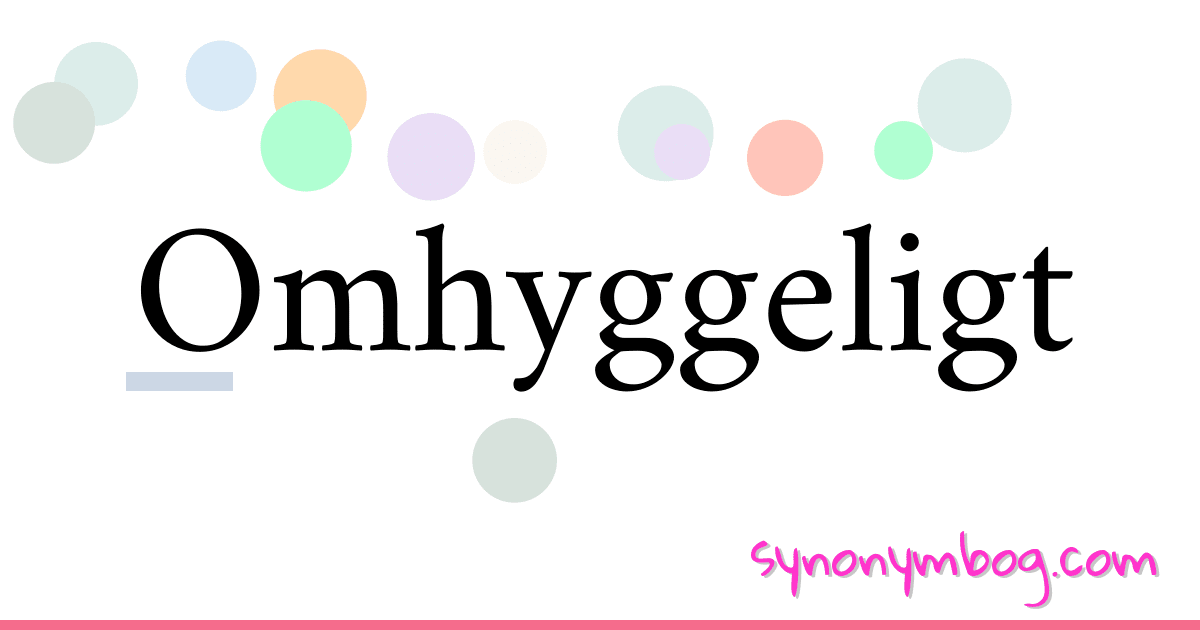Omhyggeligt synonymer krydsord betyder forklaring og brug