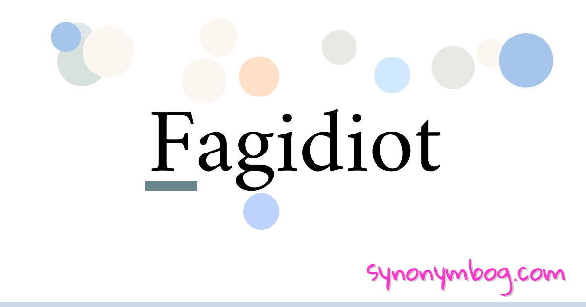 Fagidiot synonymer krydsord betyder forklaring og brug