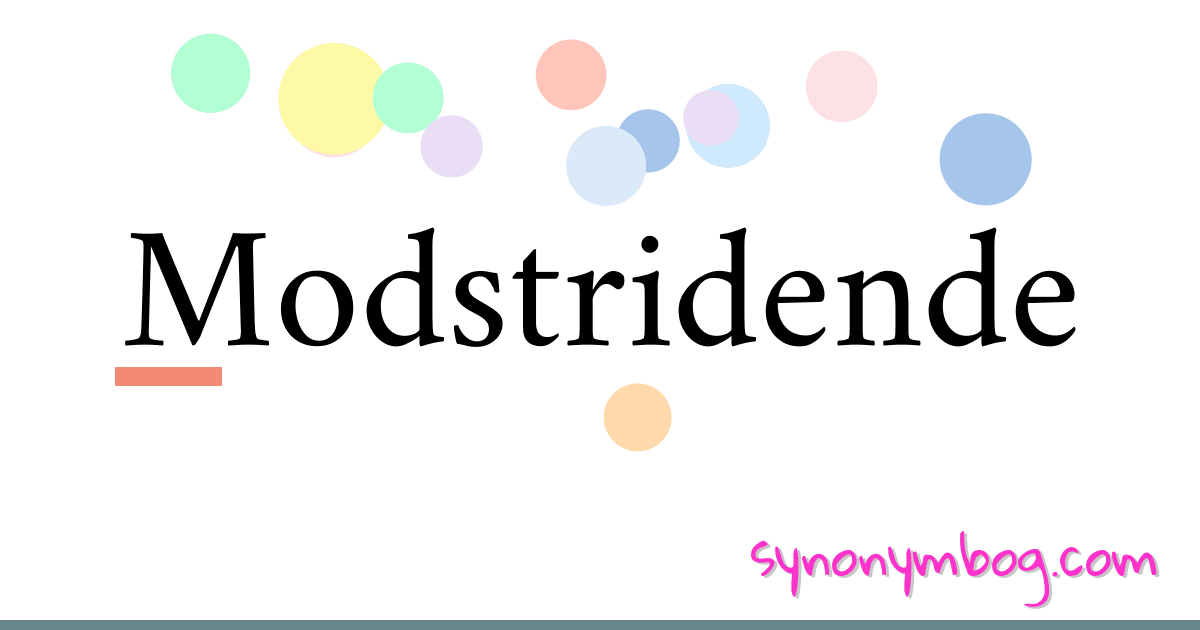 Modstridende synonymer krydsord betyder forklaring og brug