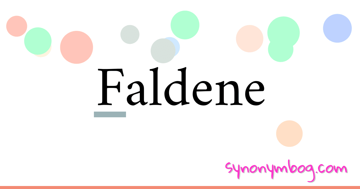 Faldene synonymer krydsord betyder forklaring og brug