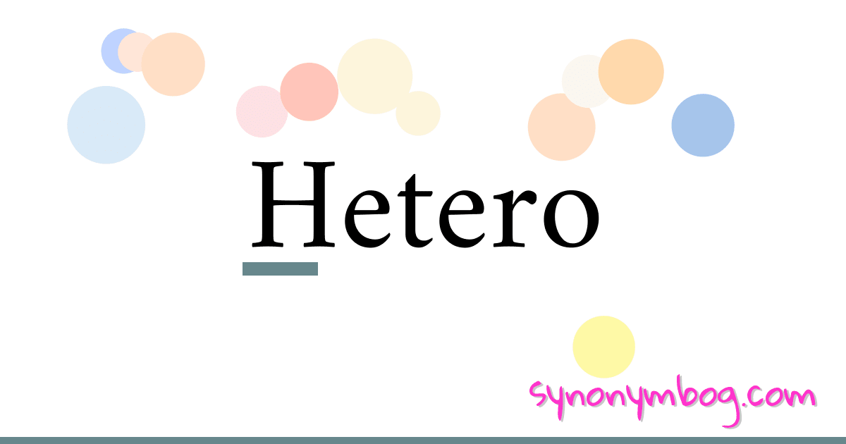 Hetero synonymer krydsord betyder forklaring og brug