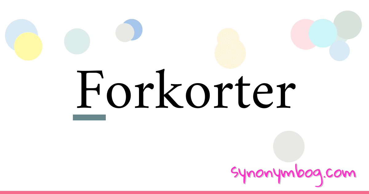 Forkorter synonymer krydsord betyder forklaring og brug
