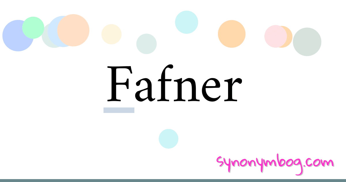 Fafner synonymer krydsord betyder forklaring og brug