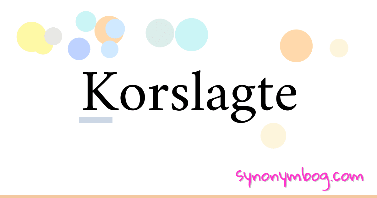 Korslagte synonymer krydsord betyder forklaring og brug
