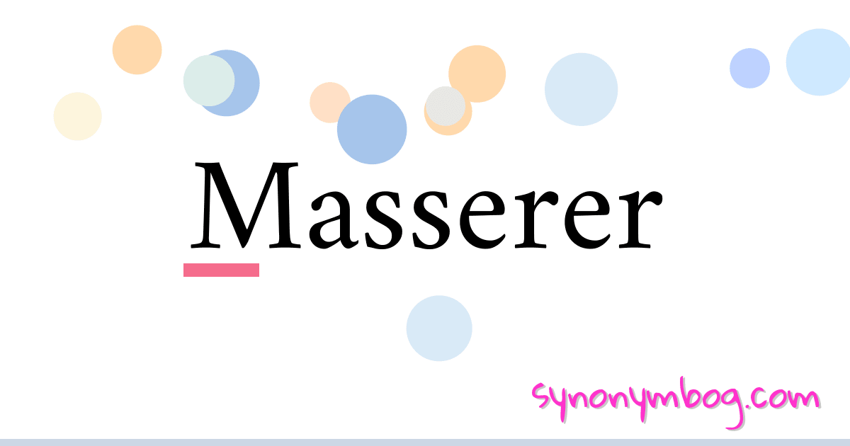 Masserer synonymer krydsord betyder forklaring og brug
