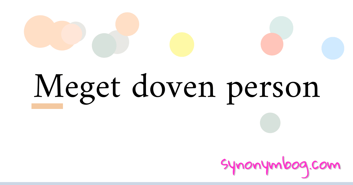 Meget doven person synonymer krydsord betyder forklaring og brug