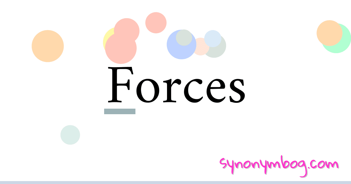 Forces synonymer krydsord betyder forklaring og brug