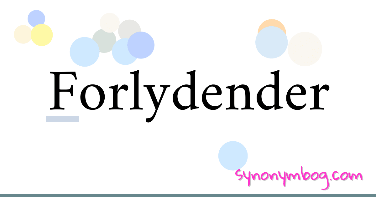 Forlydender synonymer krydsord betyder forklaring og brug