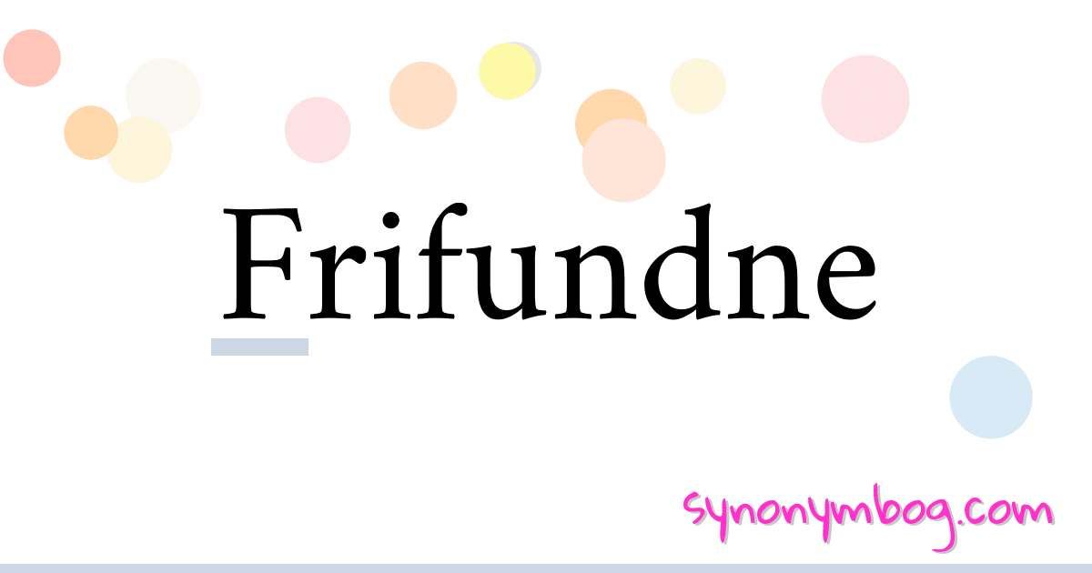 Frifundne synonymer krydsord betyder forklaring og brug