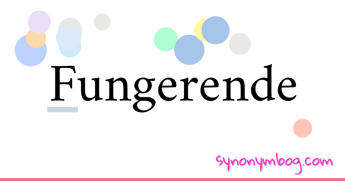 Fungerende synonymer krydsord betyder forklaring og brug