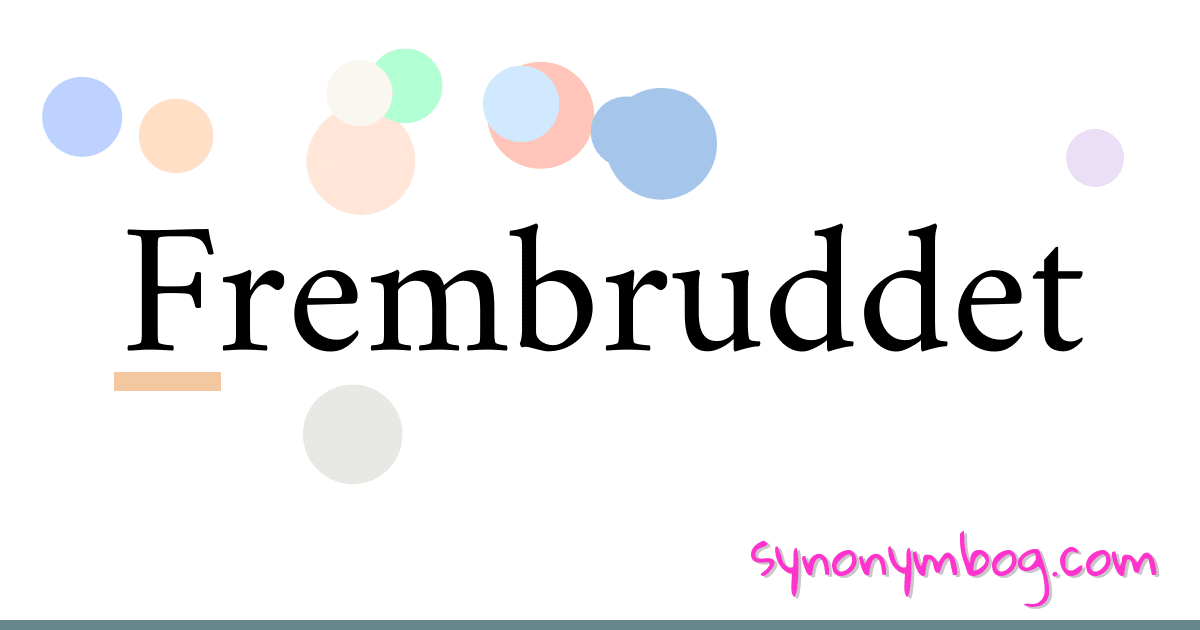 Frembruddet synonymer krydsord betyder forklaring og brug