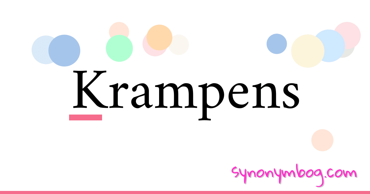 Krampens synonymer krydsord betyder forklaring og brug