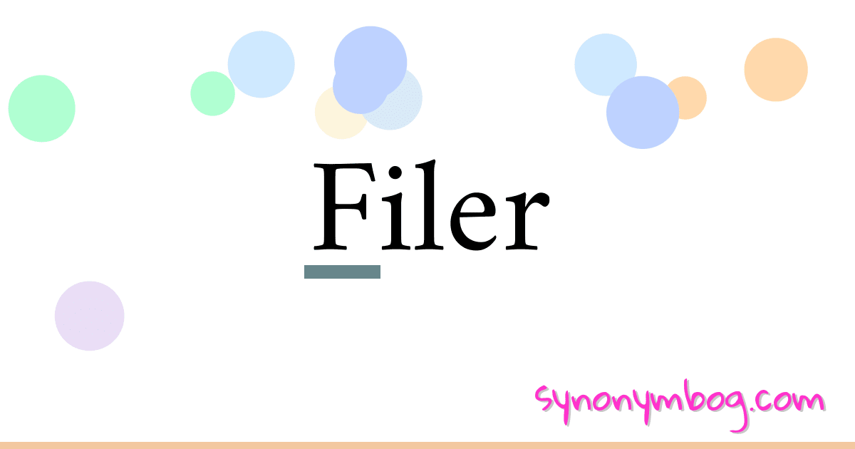 Filer synonymer krydsord betyder forklaring og brug