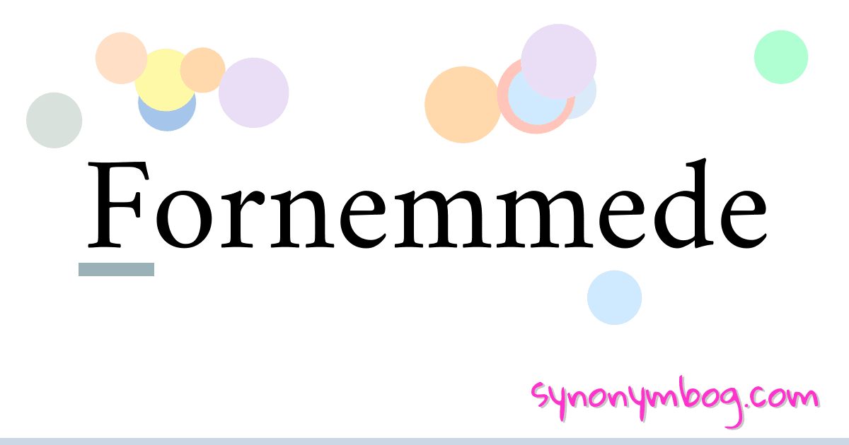 Fornemmede synonymer krydsord betyder forklaring og brug