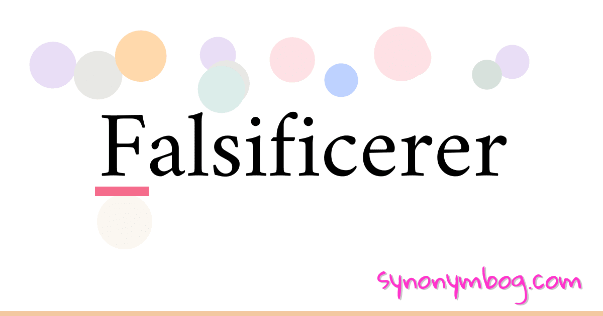 Falsificerer synonymer krydsord betyder forklaring og brug
