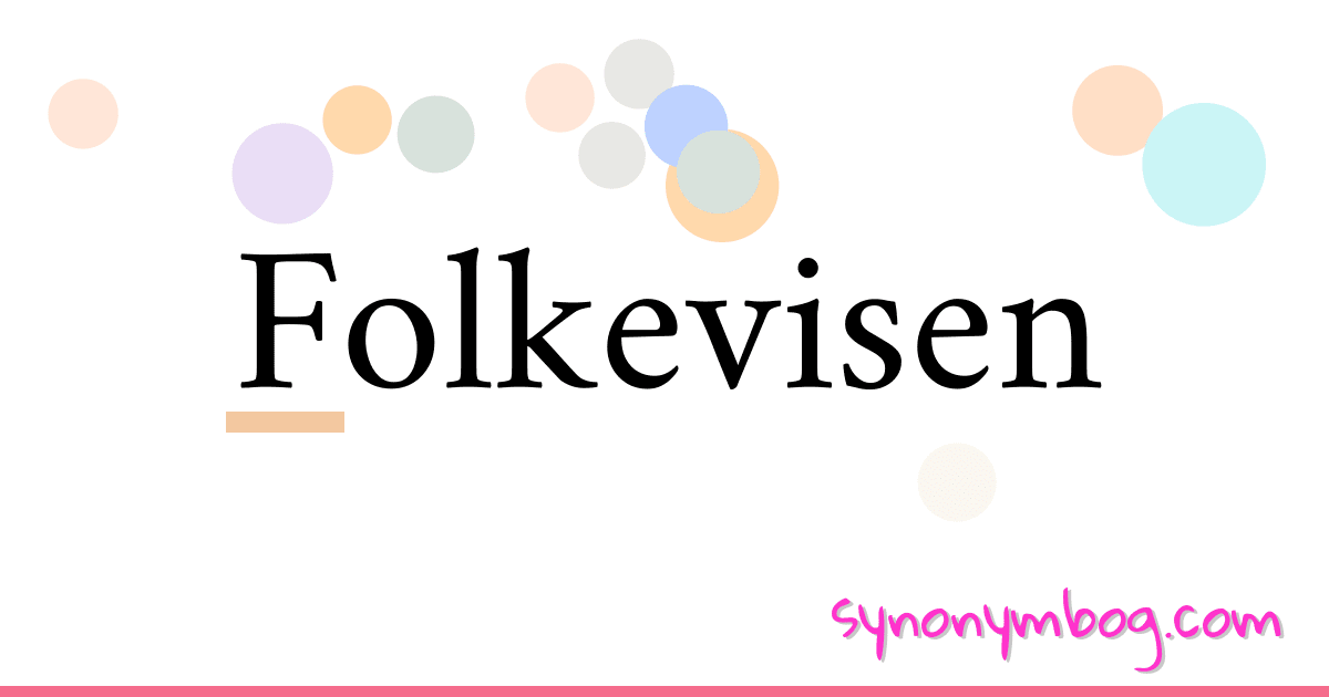 Folkevisen synonymer krydsord betyder forklaring og brug