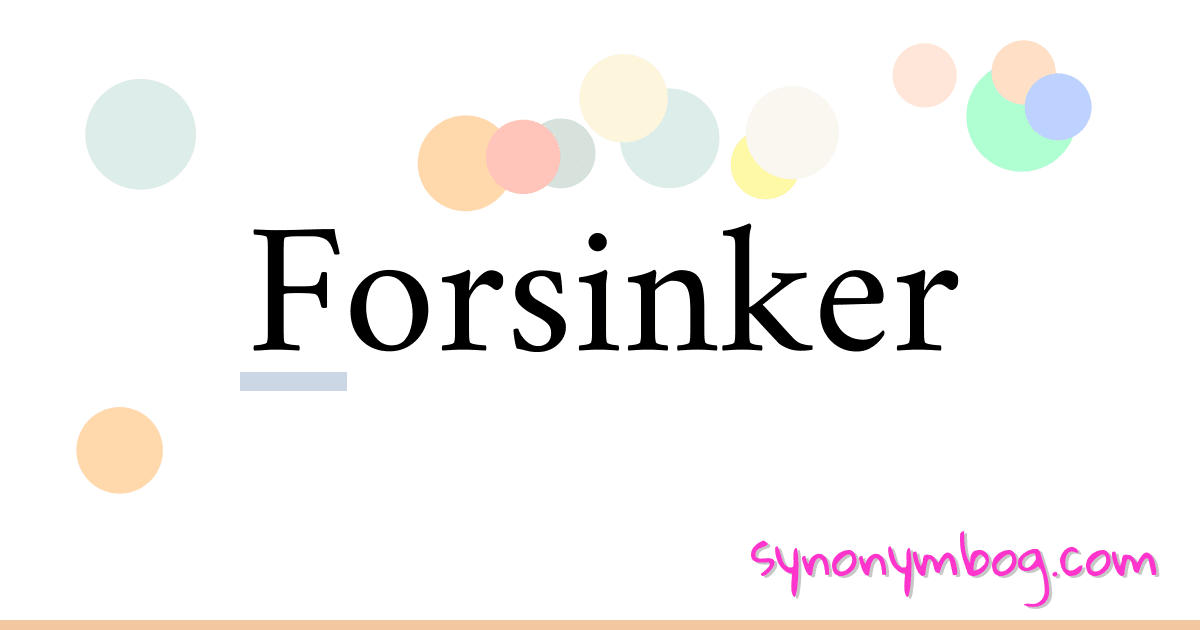 Forsinker synonymer krydsord betyder forklaring og brug