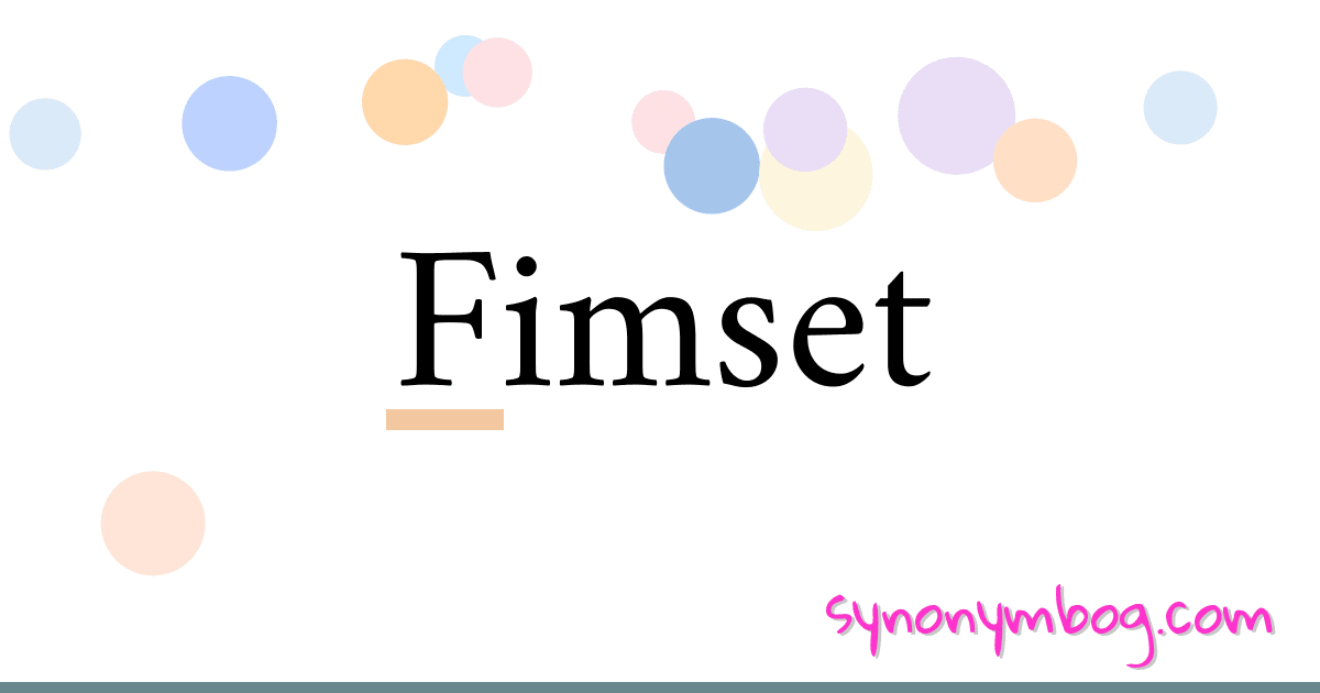 Fimset synonymer krydsord betyder forklaring og brug