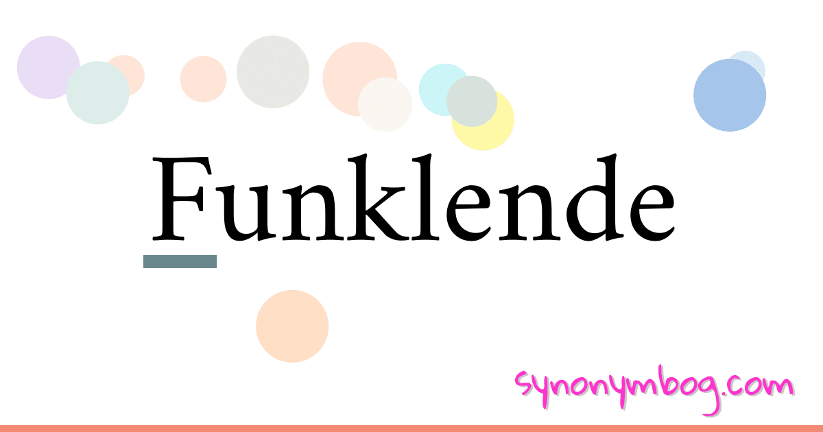 Funklende synonymer krydsord betyder forklaring og brug