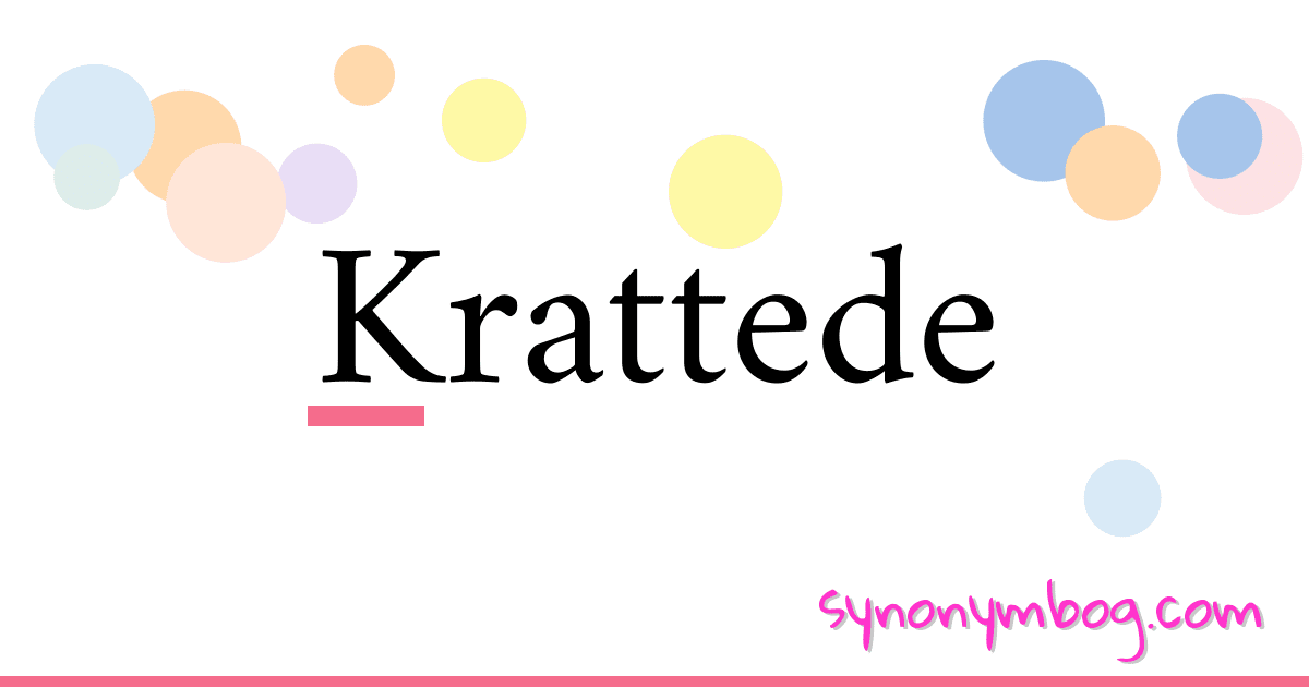 Krattede synonymer krydsord betyder forklaring og brug