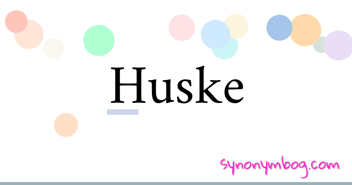 Huske synonymer krydsord betyder forklaring og brug