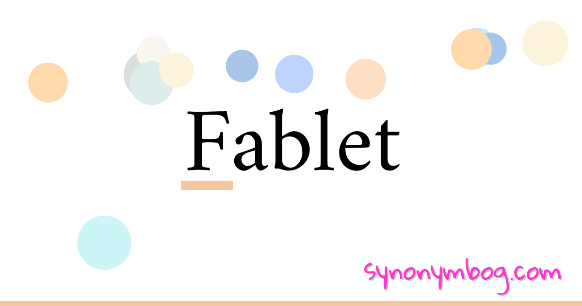 Fablet synonymer krydsord betyder forklaring og brug