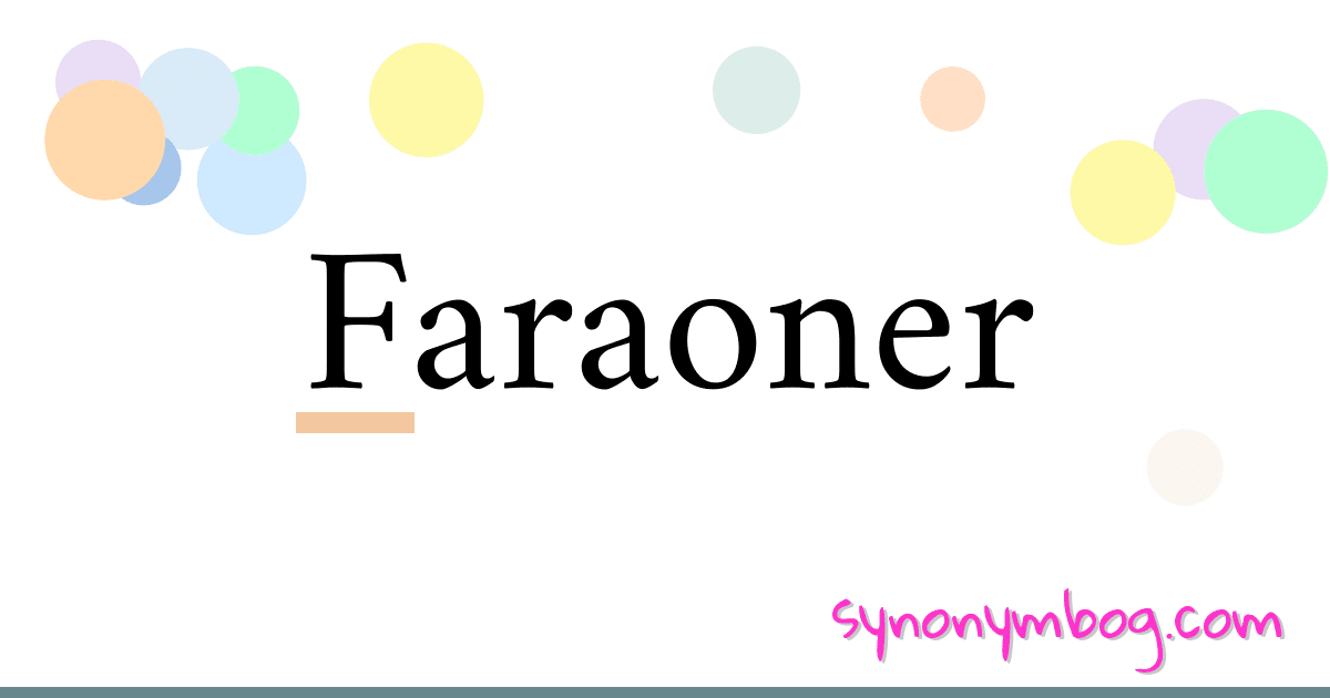 Faraoner synonymer krydsord betyder forklaring og brug
