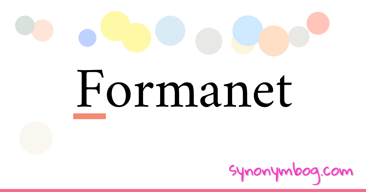 Formanet synonymer krydsord betyder forklaring og brug